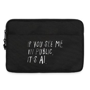 If You See Me In Public It's AI Minimal - Laptop bag 13" - black - Front
