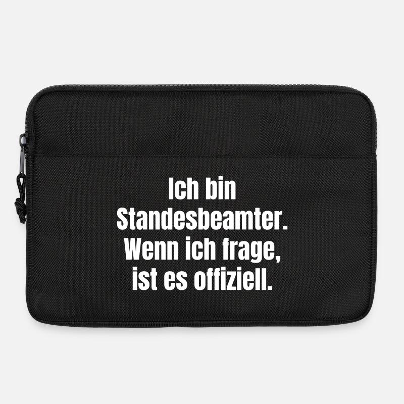 Ich bin Standesbeamter Spruch - Laptoptasche 13" - Schwarz