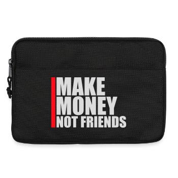 Gagne de l’argent, pas des amis, slogan Slogan - Sacoche pour ordinateur portable 13 pouces - noir - Devant