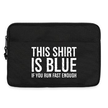 Cette chemise est bleue si vous courez assez vite - Sacoche pour ordinateur portable 13 pouces - noir - Devant