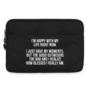 Ich bin im Moment glücklich mit meinem Leben, ich habe einfach meine - Laptoptasche 13" - Schwarz - Vorne