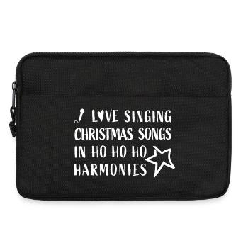 I love singing Christmas Songs in Hohoho Harmonies - Laptoptasche 13" - Schwarz - Vorne