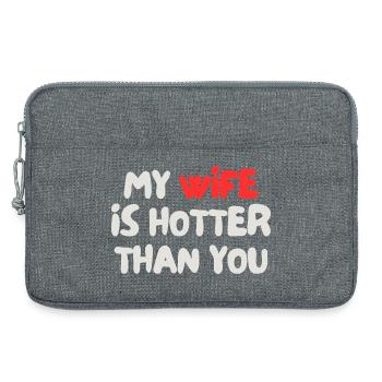 my wife is hotter than you - Laptop bag 13" - heather grey - Front