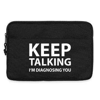 Rede weiter, ich stelle dir eine Diagnose. - Laptoptasche 13" - Schwarz - Vorne
