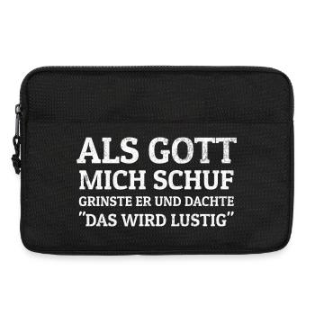 Als Gott Mich Schuf Grinste Er, Witziges Spruch  - Laptoptasche 13" - Schwarz - Vorne
