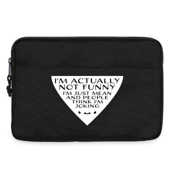 Not Funny Just Mean And People Think I'm Joking - Laptop bag 13" - black - Front