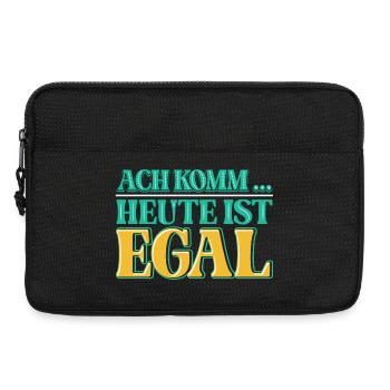 Ach komm, heute ist es einfach einmal EGAL - Laptoptasche 13" - Schwarz - Vorne
