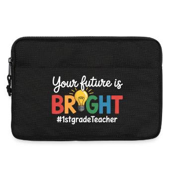 Your Future Is Bright First Grade Back To School - Laptoptasche 13" - Schwarz - Vorne