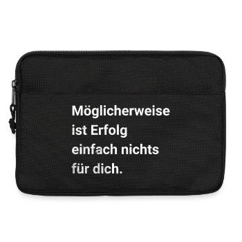 Möglicherweise ist Erfolg einfach nichts für dich. - Laptoptasche 13" - Schwarz - Vorne