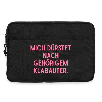 Mir dürstet es nach gehörigem Klabauter. - Laptoptasche 13" - Schwarz - Vorne