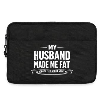 My Husband Made Me Fat Lustiger Ehefrau Spruch - Laptoptasche 13" - Schwarz - Vorne