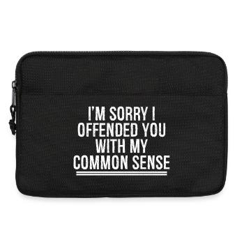 I'm sorry I offended you with my common sense - Laptop bag 13" - black - Front