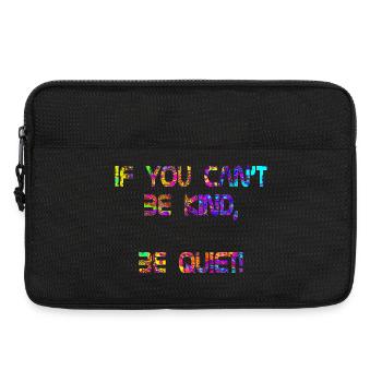 Si tu ne peux pas être gentil, tais-toi ! Rouge violet - Sacoche pour ordinateur portable 13 pouces - noir - Devant