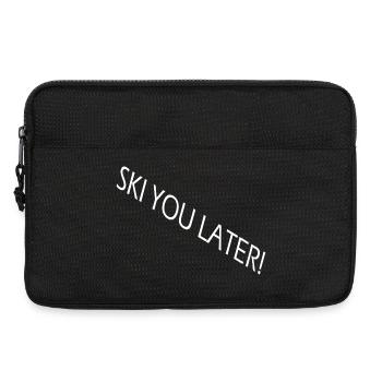 SKI YOU LATER – Drôle de dicton de ski - Sacoche pour ordinateur portable 13 pouces - noir - Devant