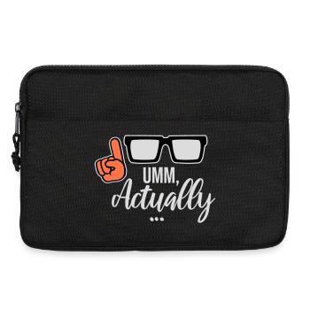 Um Actually Lustig Nerd Klugscheißer Spruch Logo - Laptoptasche 13" - Schwarz - Vorne