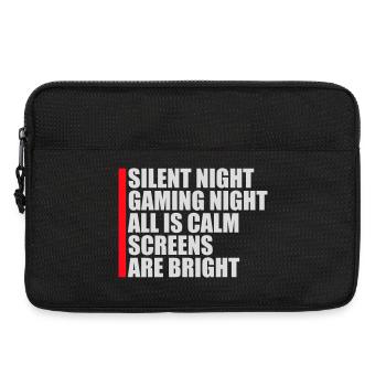 Silent Night Gaming Night All Calm Screens Bright - Laptoptasche 13" - Schwarz - Vorne