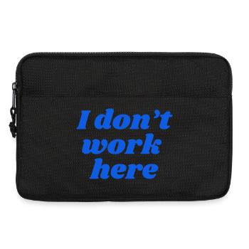 Je ne travaille pas ici - Sacoche pour ordinateur portable 13 pouces - noir - Devant