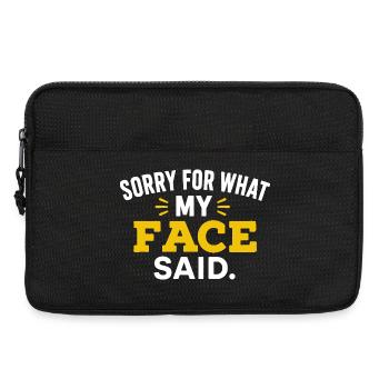 Gesicht sagte alles: Humorvoller Ausdruck T-Shirt - Laptoptasche 13" - Schwarz - Vorne