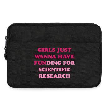 Girl Just Wanna Have Funding for Scientific Resear - Laptop bag 13" - black - Front