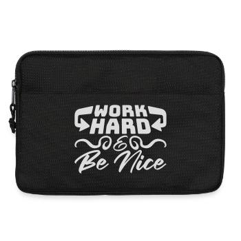 Work Hard Be Nice Motivation Positive Spirit Quote - Laptop bag 13" - black - Front