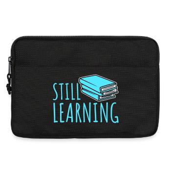 Still Learning Wachstum Schüler Motivation Spruch  - Laptoptasche 13" - Schwarz - Vorne