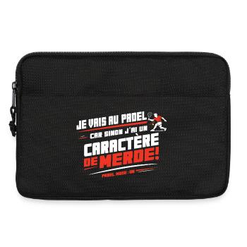 Je vais au padel sinon j’ai un caractère de merde - Sacoche pour ordinateur portable 13 pouces - noir - Devant