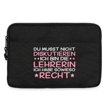 Lehrerin hat immer Recht - Lehrkraft Geschenk - Laptoptasche 13" - Schwarz - Vorne