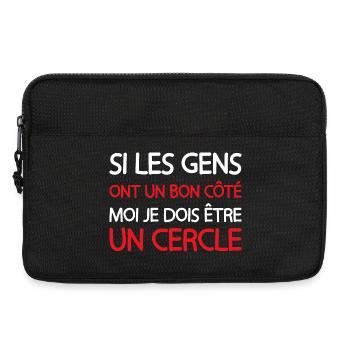 Si les gens ont un bon côté je dois être un cercle - Sacoche pour ordinateur portable 13 pouces - noir - Devant