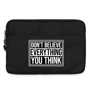 Don't Believe Everything You Think Saying Wisdom - Laptop bag 13" - black - Front