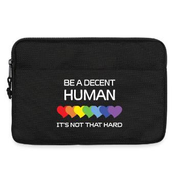 LGBT Pride Month - Be A Decent Human. - Laptop bag 13" - black - Front