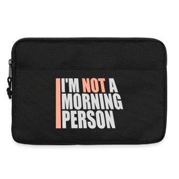 I'm Not A Morning Person Lustig Müde Morgenmuffel - Laptop bag 13" - black - Front