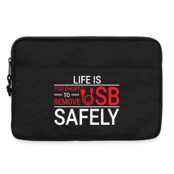 LA VIE EST TROP COURTE POUR RETIRER L’USB EN TOUTE SÉCURITÉ Techie - Sacoche pour ordinateur portable 13 pouces - noir - Devant