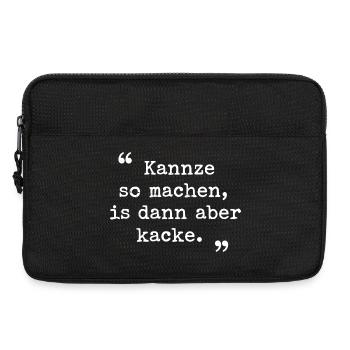 Ruhrpott Spruch Kannze so machen Ruhrgebiet - Laptoptasche 13" - Schwarz - Vorne