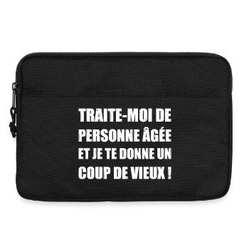 TRAITE-MOI DE PERSONNE ÂGÉE ET JE TE DONNE UN COUP - Sacoche pour ordinateur portable 13 pouces - noir - Devant