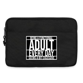 Being A Functional Adult Every Day Seems Excessive - Laptop bag 13" - black - Front