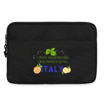 I don t need therapy I just need to go to ITALY - Laptoptasche 13" - Schwarz - Vorne