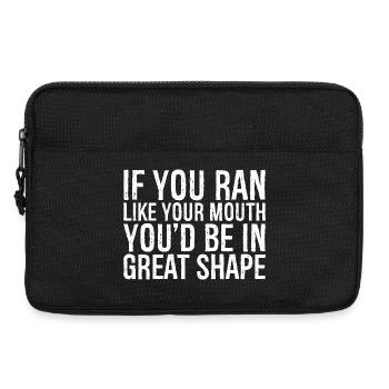 if you ran like your mouth you d be in great shape - Laptoptasche 13" - Schwarz - Vorne