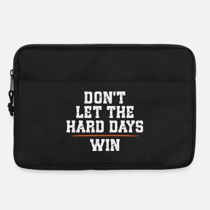 Dont Let The Hard Days Win - Laptop bag 13" - black