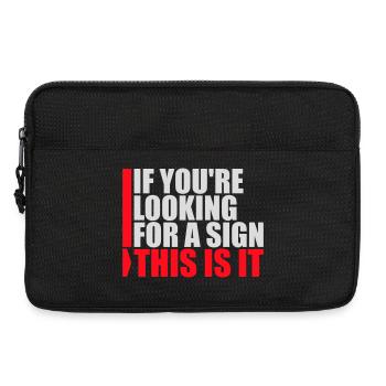 If You're Looking For A Sign This Is It Lustig - Laptop bag 13" - black - Front