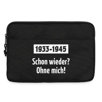 1933-1945 – Schon Wieder? Ohne Mich! (White) - Laptoptasche 13" - Schwarz - Vorne