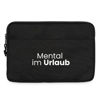 Mental im Urlaub Lustiges Anti-Stress Tshirt - Laptop bag 13" - black - Front