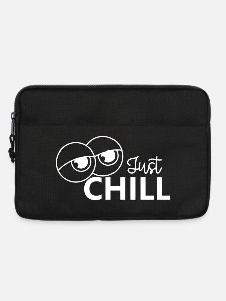 Just Chill / Just Relaxed - Laptoptasche 13" - Schwarz
