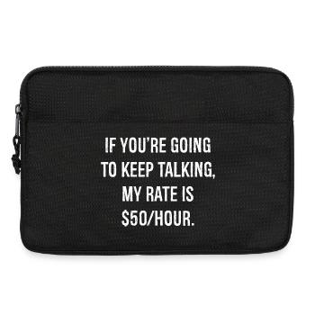 If you're going to keep talking funny shirt - Laptop bag 13" - black - Front