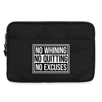 No Whining No Quitting No Excuses Gym Motivation - Laptoptasche 13" - Schwarz - Vorne