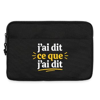 J'ai dit ce que j'ai dit - Sacoche pour ordinateur portable 13 pouces - noir - Devant