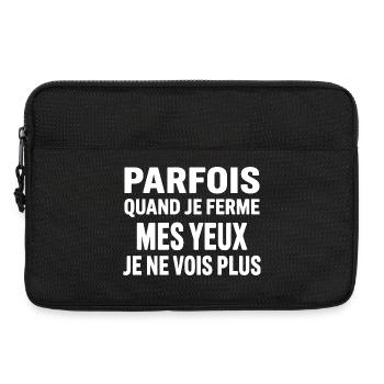 Parfois Quand Je Ferme Mes Yeux - Sacoche pour ordinateur portable 13 pouces - noir - Devant