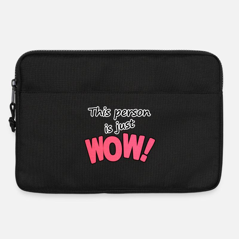 This person is just WOW Freunde Fun Geschenk - Laptoptasche 13" - Schwarz