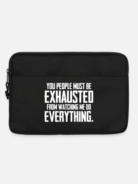 Ihr Leute müsst erschöpft sein - Laptoptasche 13" - Schwarz