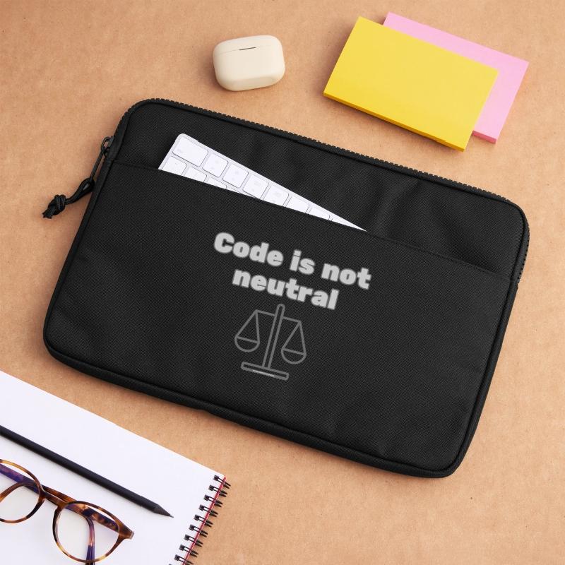 Code Is Not Neutral - Ethical Coder Statement Laptoptasche 13"