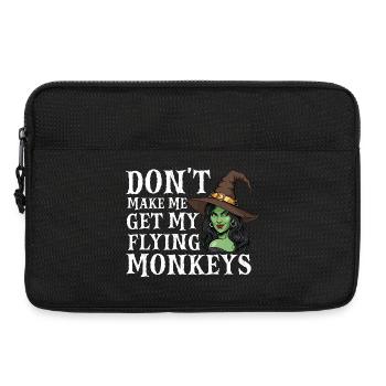 Don’t Make Me Get My Flying Monkeys — Halloween - Laptop bag 13" - black - Front